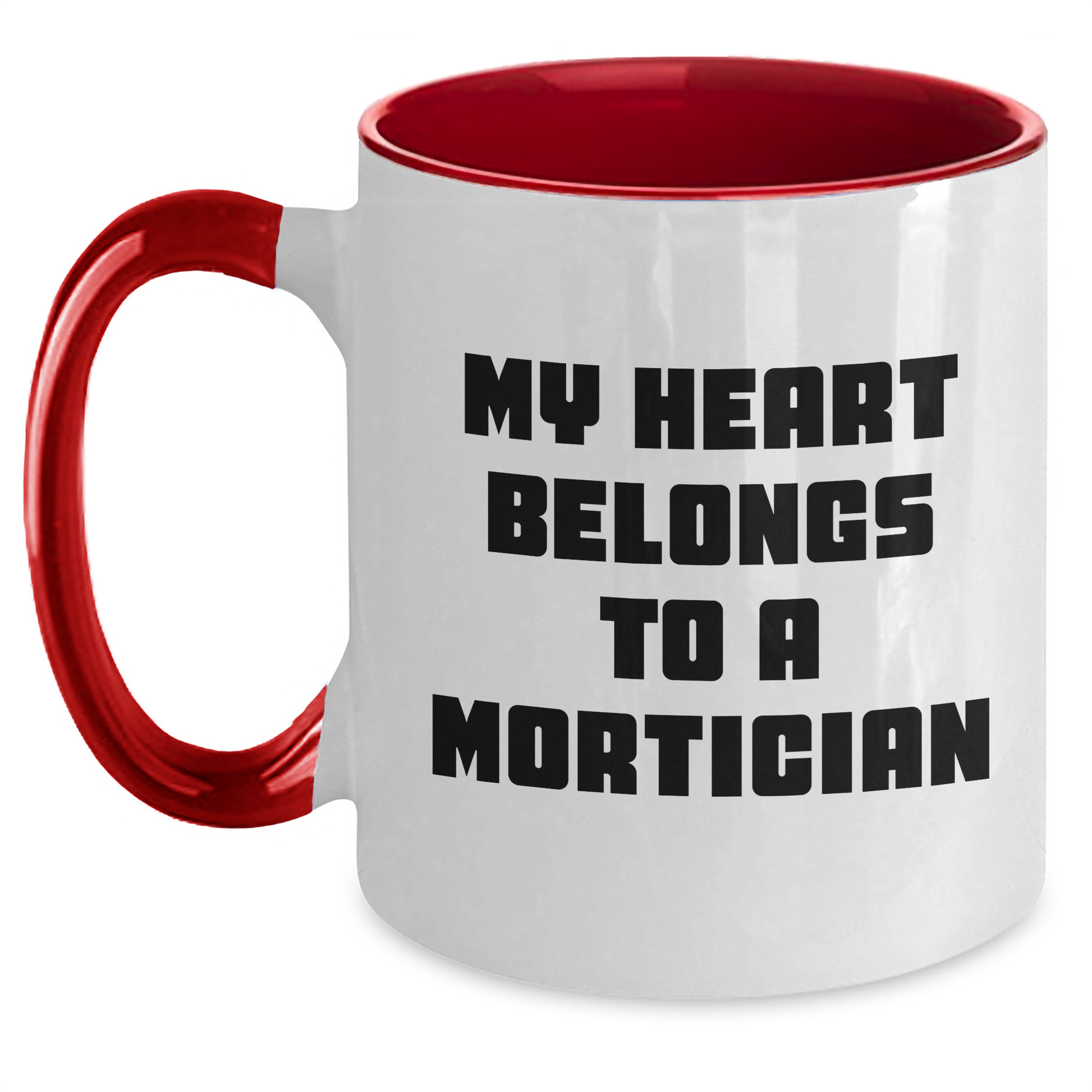 Funny Mortician Gifts from Men, Cute Two Tone Coffee Mugs for Mortician Women, 'My Heart Belongs To A Mortician' Quote, Mother's Day Unique Gifts - Main