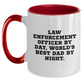 Funny Law Enforcement Officer Gifts from Dad - Two Tone Coffee Mug, Quote: 'Law Enforcement Officer By Day, World's Best Dad By Night.', Father's Day Unique - Main