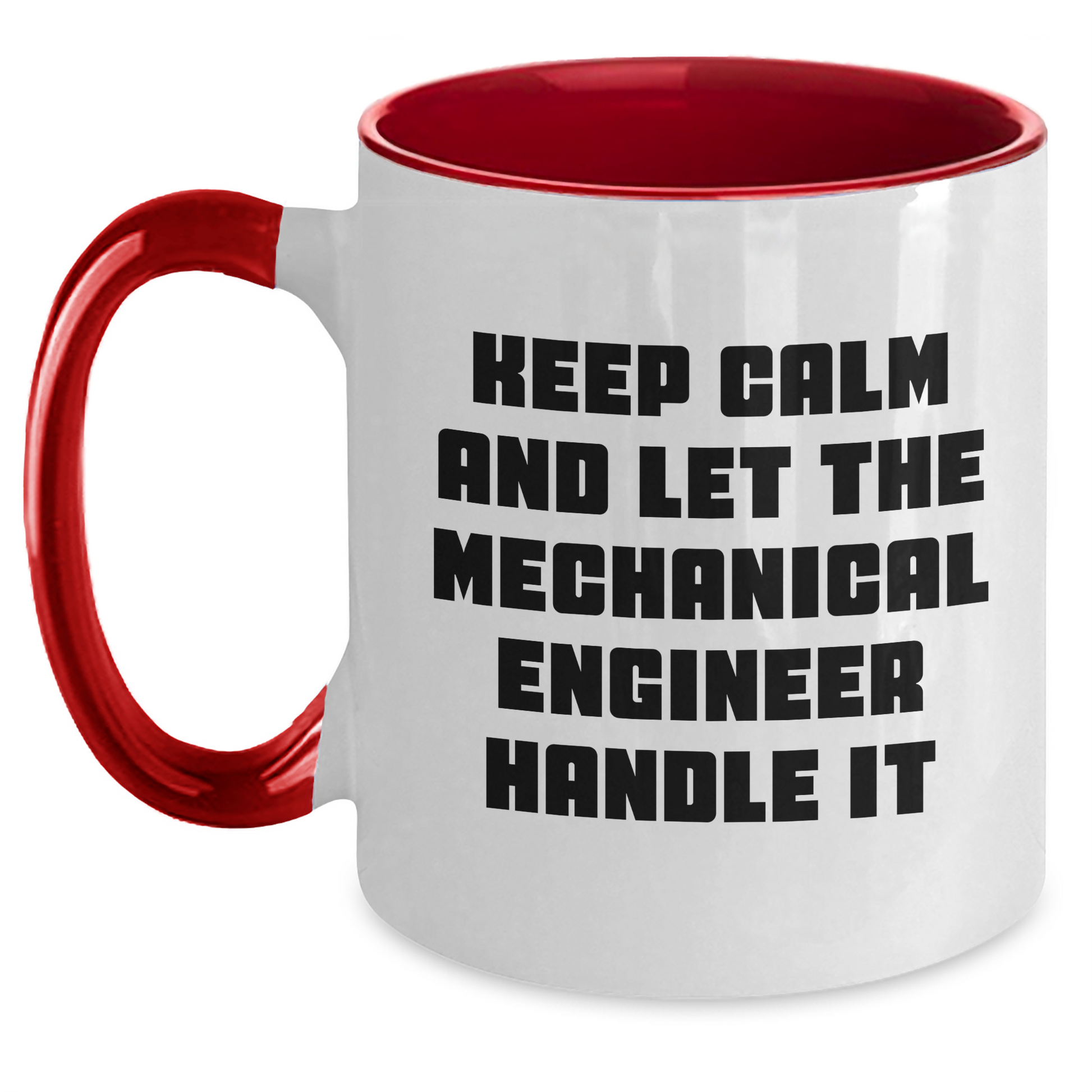 Funny Mechanical Engineer Gifts - Keep Calm and Let the Mechanical Engineer Handle It, Unique Two Tone Coffee Mug for Mom's Day, Gifts from Friends, 11oz Ceramic Mug - Main