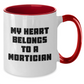Funny Mortician Gifts from Men, Cute Two Tone Coffee Mugs for Mortician Women, 'My Heart Belongs To A Mortician' Quote, Mother's Day Unique Gifts - Additional