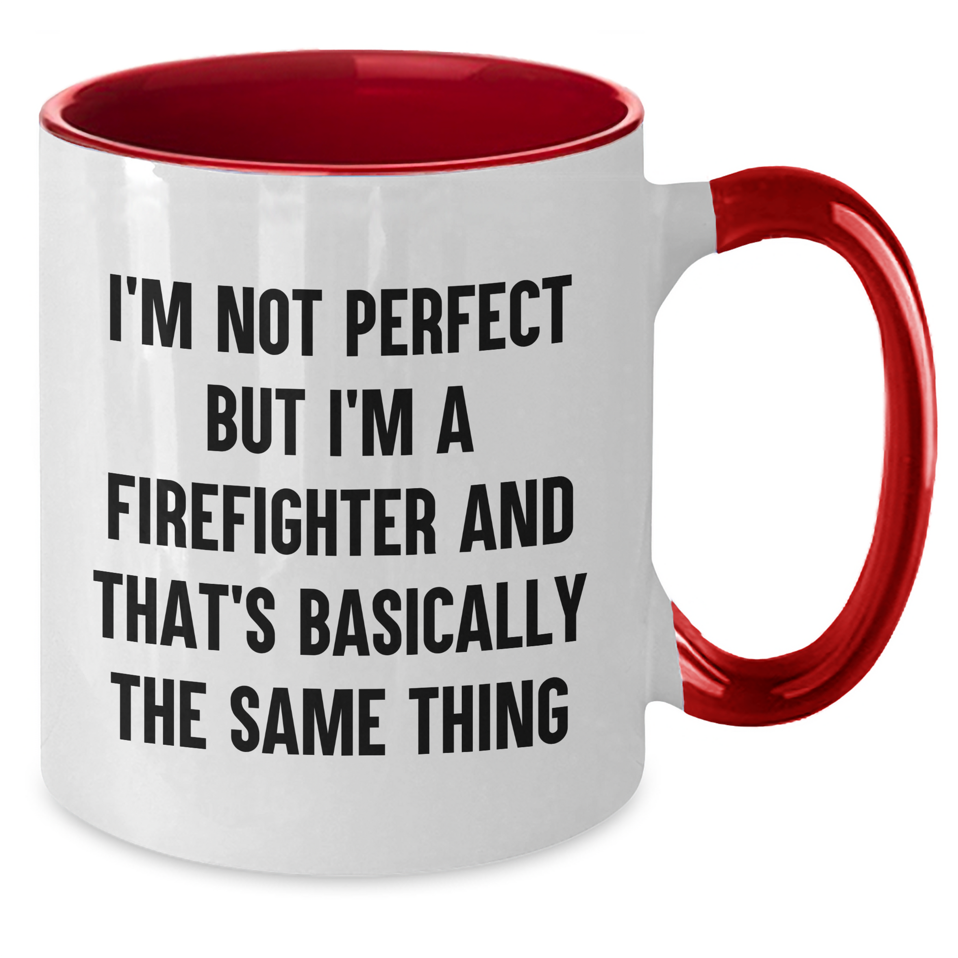 Firefighter Humor Two Tone Coffee Mug, Funny Gifts from Friends to Firefighters, Graduation Unique Gifts for Men, 'I'm Not Perfect But I'm A Firefighter And That's Basically The Same Thing' Quote - Additional