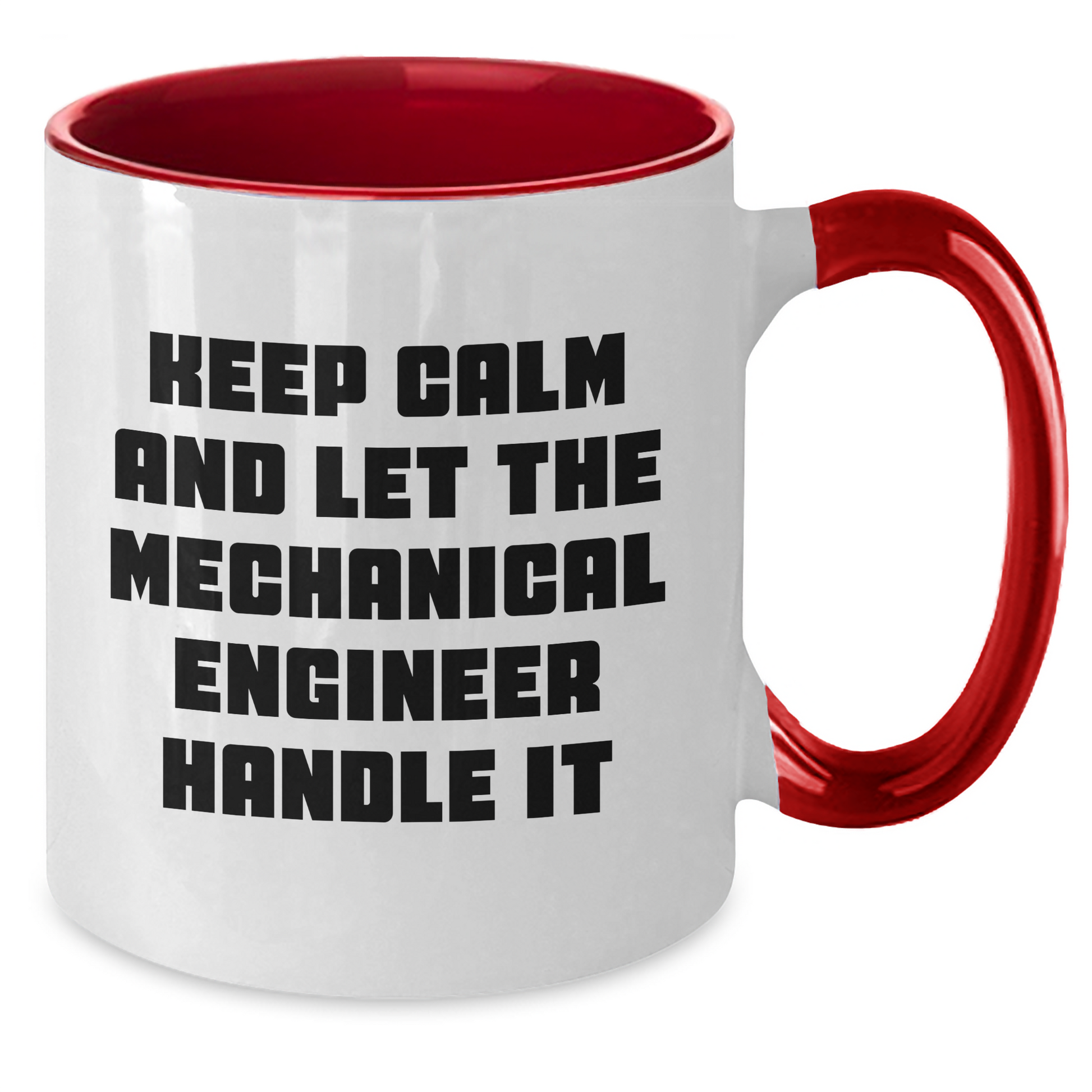 Funny Mechanical Engineer Gifts - Keep Calm and Let the Mechanical Engineer Handle It, Unique Two Tone Coffee Mug for Mom's Day, Gifts from Friends, 11oz Ceramic Mug - Additional
