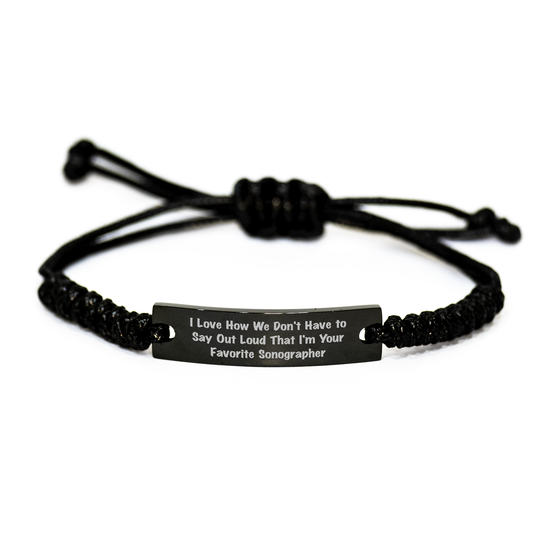 Funny Sonographer Gifts from Men to Women - I Love How We Don't Have To Say Out Loud That I'm Your Favorite Sonographer Rope Bracelet for Sonographer Mother's Day Unique Gifts - Image 1