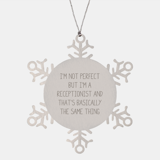 Receptionist Gifts from Friends for Coworkers - Funny Snowflake Ornament, I'm Not Perfect, Christmas Unique Gifts - Image 1