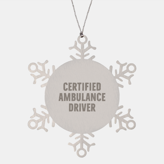 Ambulance Driver Gifts from Friends to Ambulance Driver, Certified Ambulance Driver Snowflake Ornament, Funny Quote, Christmas Unique Gifts - Image 1