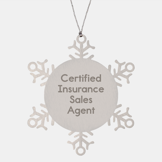 Funny Certified Insurance Sales Agent Gifts from Friends for Men and Women Christmas Unique Snowflake Ornaments with Quote 'Certified Insurance Sales Agent' - Image 1