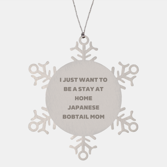 Inspirational Japanese Bobtail Cat Mom Gifts - Stay At Home Cute Snowflake Ornaments for Christmas - Unique Japanese Bobtail Cat Lover Presents for Friends and Family - Image 1
