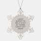 Gray Cat Mom's Snowflake Ornament, I Just Want To Be A Stay At Home Gray Cat Mom, Unique Christmas Unique Gifts from Friends to Family, Gray Cat Snowflake Ornament - Image 1