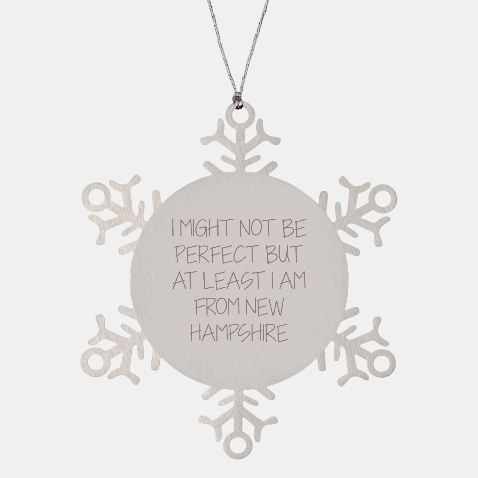 Funny New Hampshire Snowflake Ornament Gifts from Friends to Family, 'I Might Not Be Perfect But At Least I Am From New Hampshire' Snowflake Ornament, Christmas Unique Gifts - Image 1