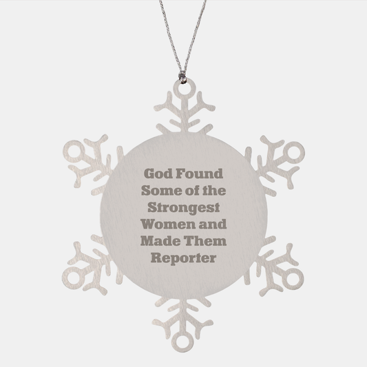 Funny Reporter Gifts from God's Strongest Women Snowflake Ornament for Christmas - Image 1