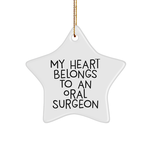 Funny Oral Surgeon Gifts from Men to Friends, 'My Heart Belongs To An Oral Surgeon' Christmas Star Ornament for Oral Surgeon - Image 1