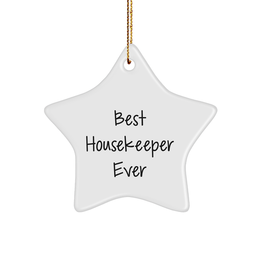 Funny Housekeeper Gifts: 'Best Housekeeper Ever' Star Ornament, Perfect for Family, Friends, or Coworkers, Unique Christmas Unique Gifts from Women, Men, or Kids - Image 1