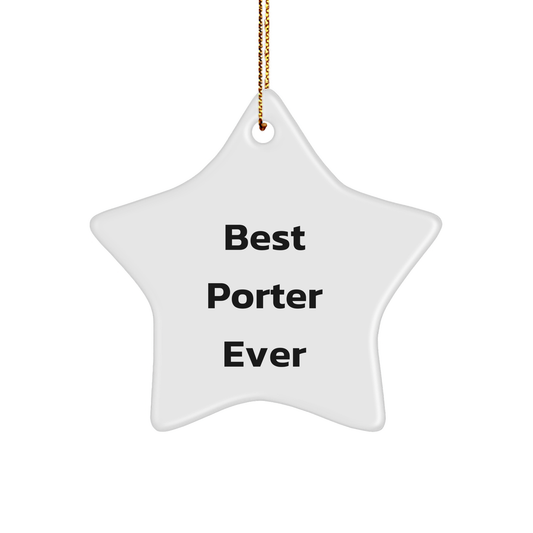 Funny Gifts from Men to Best Porter Ever Star Ornament, White, 3.25'' Tall, for Christmas - Image 1