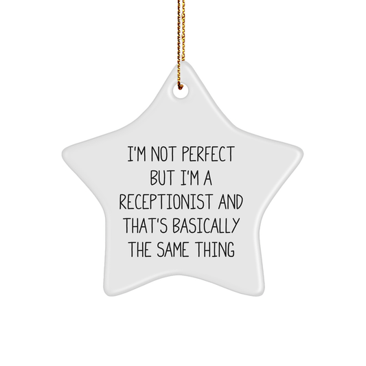 Funny Receptionist Gifts, 'I'm Not Perfect' Star Ornament, White Star Shaped, Gifts from Coworkers, for Christmas - Image 1