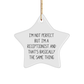 Funny Receptionist Gifts, 'I'm Not Perfect' Star Ornament, White Star Shaped, Gifts from Coworkers, for Christmas - Image 1