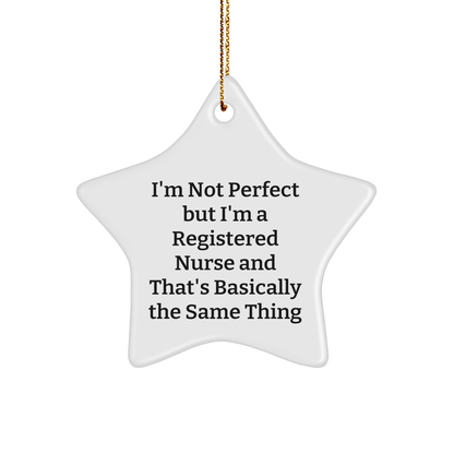Funny Registered Nurse Gifts - 'I'm Not Perfect' Star Ornament for Christmas, Gifts from Friends to Coworkers, Family, or Yourself - Image 1