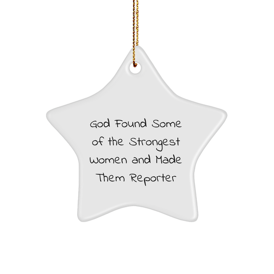 Reporter Star Ornament Gifts from Men for Strong Women who Became Reporter - Funny Star Shaped Decor for Christmas Celebration - Image 1