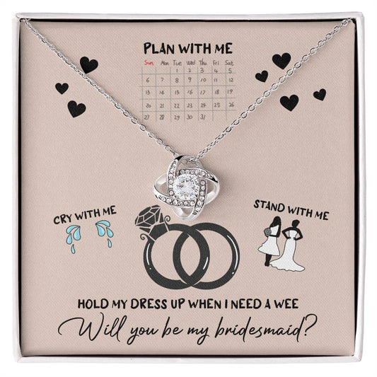 Bridesmaid-Will You Be Necklace