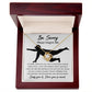 Sorry-Things To Be Necklace