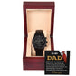 Gift for Dad - Proud To Have You My Dad - Chronograph Watch