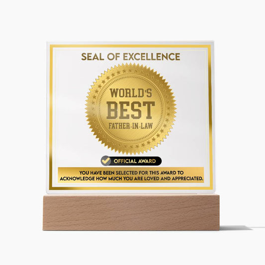 Father-In-Law-Seal Of Excellence-Acrylic Plaque