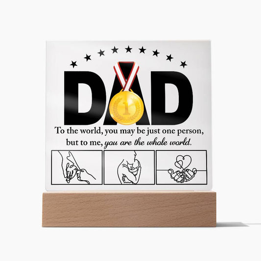 Dad-The Whole World-Acrylic Plaque