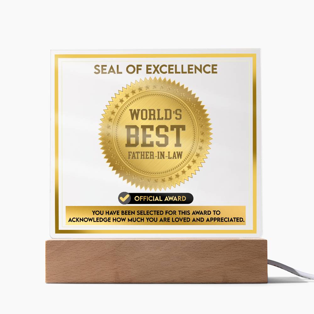 Father-In-Law-Seal Of Excellence-Acrylic Plaque – Art Creative Gifts