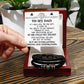 To My Dad Gift - Love You Forever Bracelet