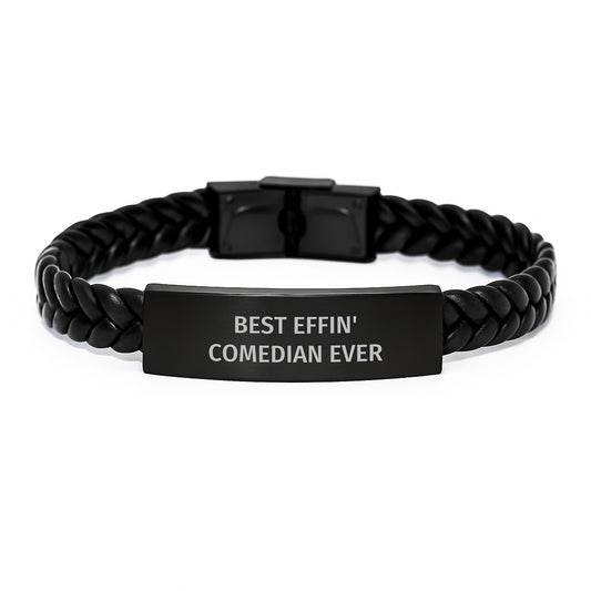Funny Comedian Gift for Men, Best Effin' Comedian Ever Interlaced Leather Bracelet, Christmas Unique Presents from Friends to Comedian - Image 1