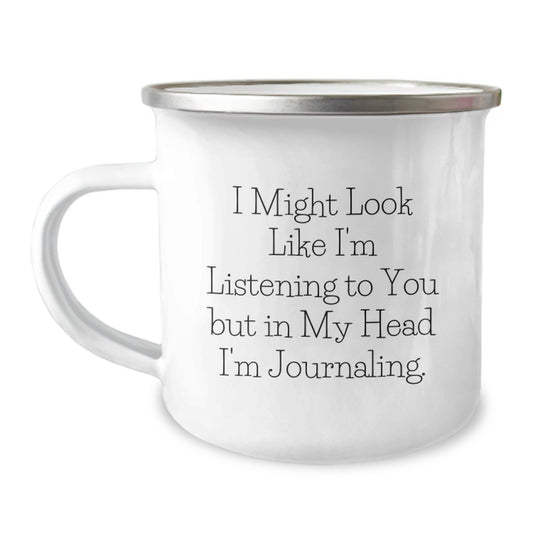 Funny Journaling Gifts for Men - I Might Look Like I'm Listening Camping Mug, Perfect Valentine's Unique Gifts from Friends to Journaling Lovers - Image 1