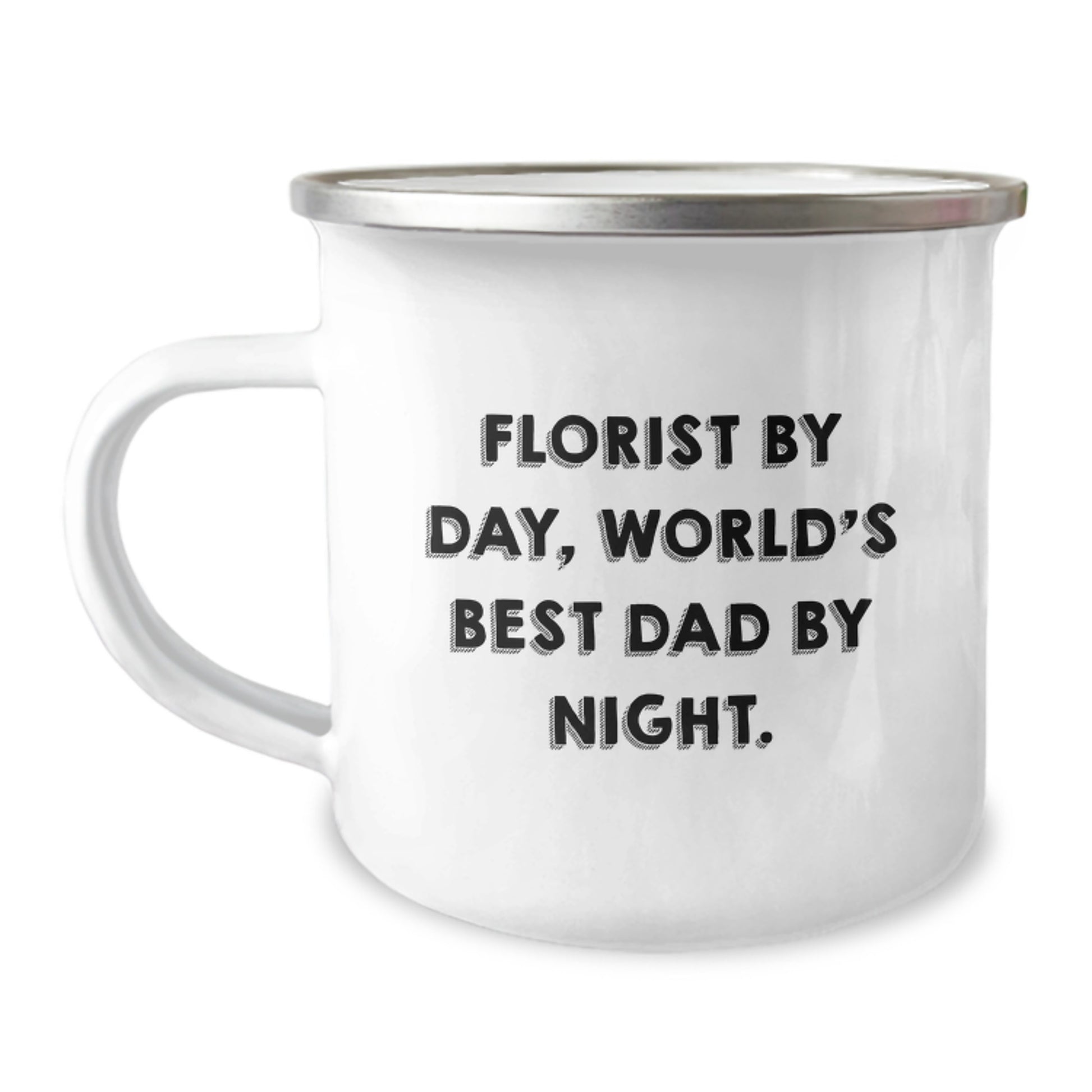 Funny Florist Gifts from Dad, Unique Christmas Unique Gifts for Florist Men, Camping Mug with Quote 'Florist By Day, World's Best Dad By Night.' - Image 1