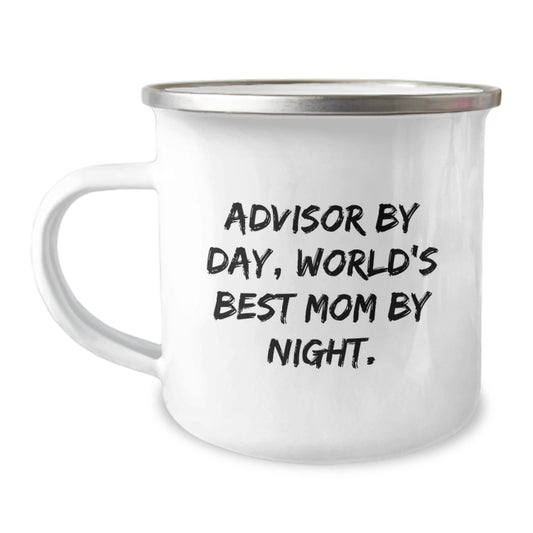 Funny Advisor Gifts from Mom - Birthday Unique Gifts for Advisors - Camping Mug with 'Advisor By Day, World's Best Mom By Night.' Quote - Image 1