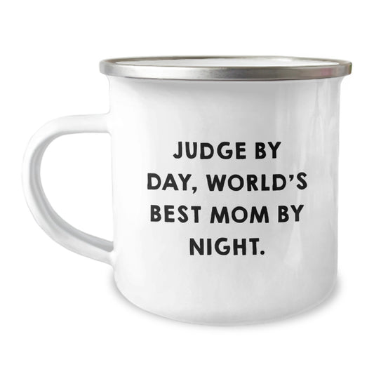 Gifts from Friends and Family for Judge Judge by Day, World's Best Mom by Night - Funny Christmas Camping Mug - Image 1