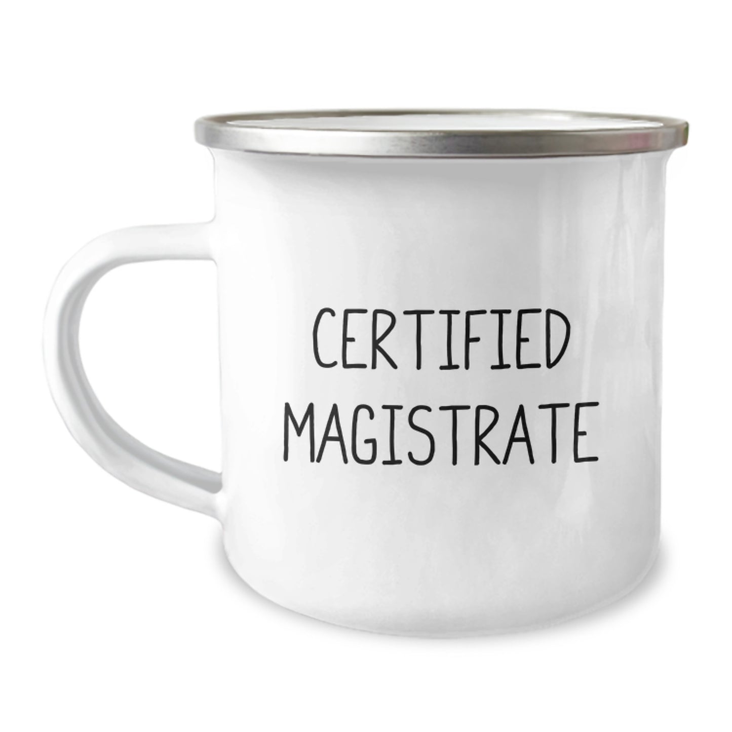 Magistrate Gifts from Friends for Christmas Unique Camping Mug, Certified Magistrate Quote, Funny and Inspirational - Image 1