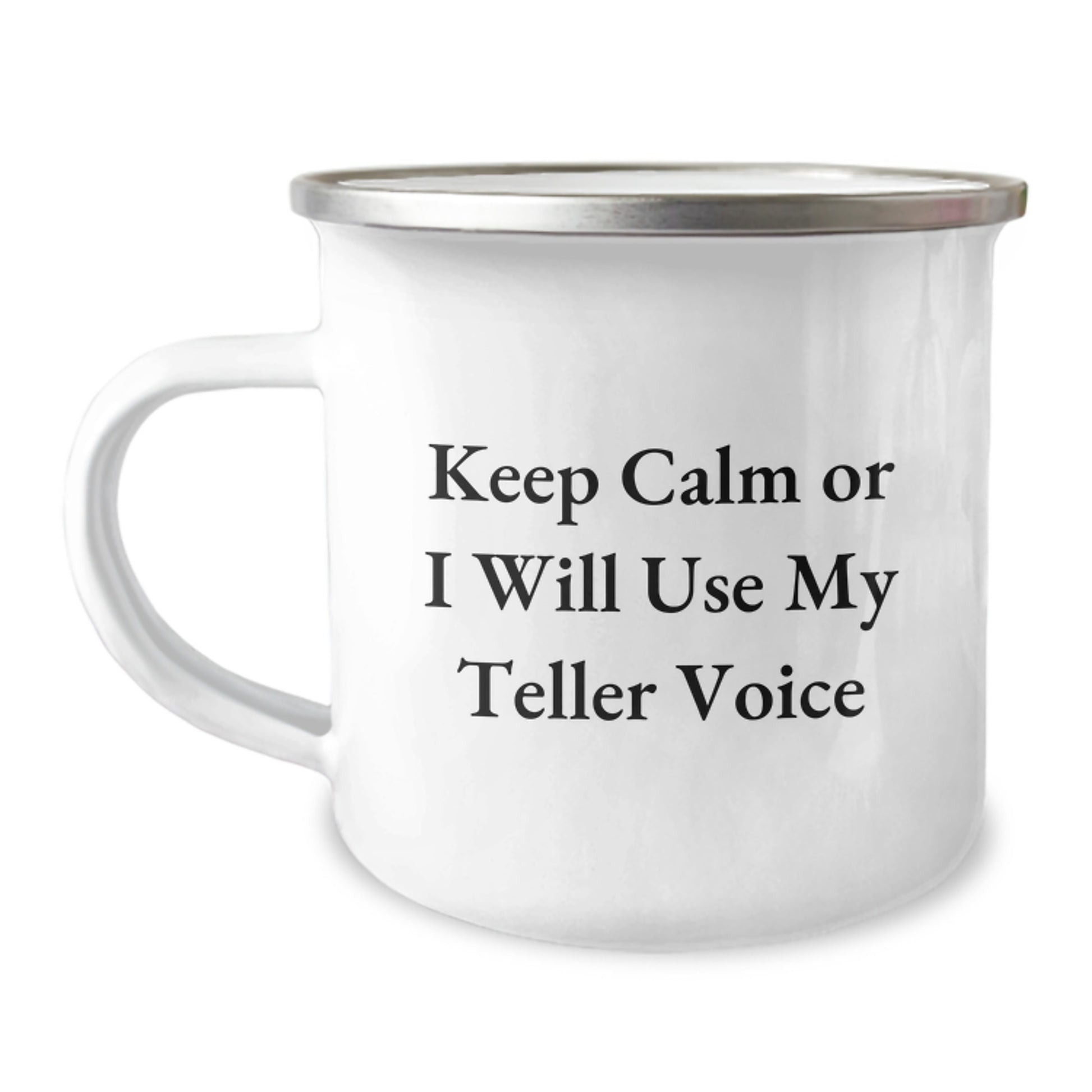 Funny Teller Gifts from Men Friends, Valentine's Unique Mugs for Teller Lovers, Keep Calm Or I Will Use My Teller Voice Camping Mug - Image 1