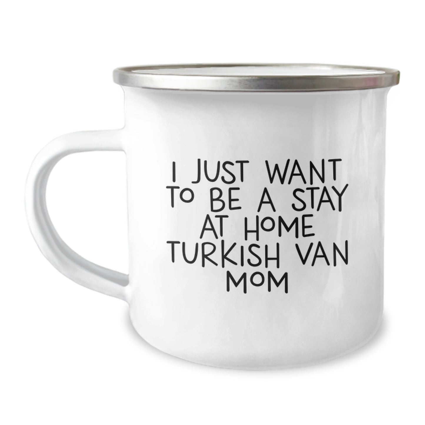 Funny Turkish Van Cat Gifts for Mom - Camping Mug - I Just Want To Be A Stay At Home Turkish Van Mom, Unique Christmas Unique Gifts from Mom to Daughter, Dad to Son, Friends, Family - Image 1