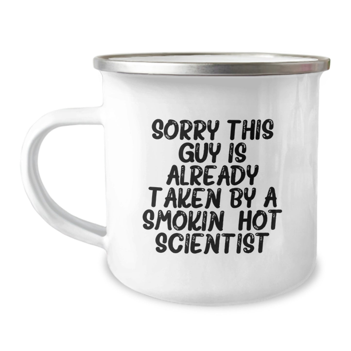Funny Scientist Gifts for Him - Sorry This Guy Is Already Taken By A Smokin' Hot Scientist Camping Mug for Christmas Unique Gifts from Friends to Scientist - Image 1