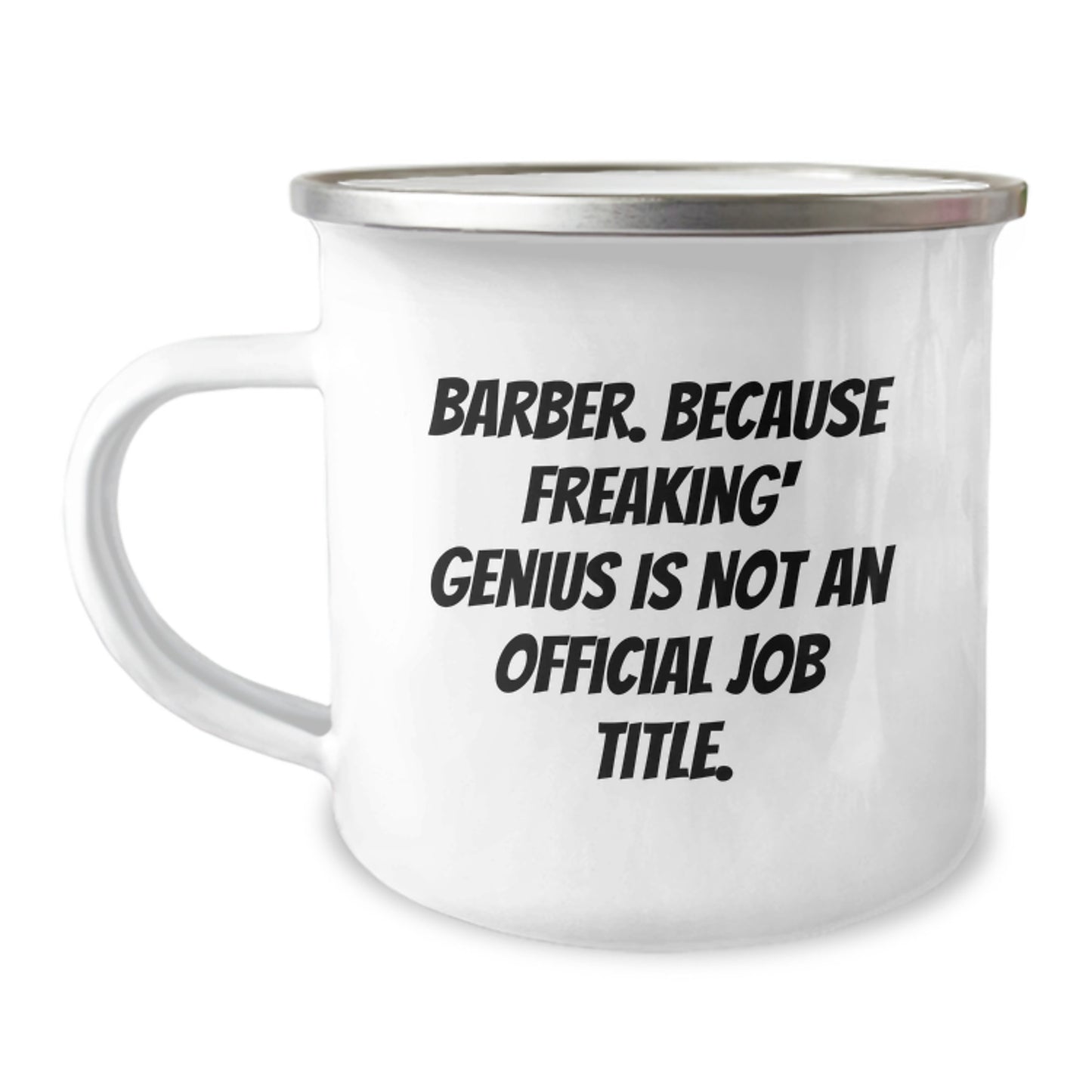 Funny Barber Gifts for Men from Friends and Family - Birthday Unique Ideas for Him, Camping Mug with 'Barber. Because Freaking' genius Is Not An Official Job Title.' Quote - Image 1