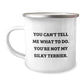 Funny Silky Terrier Dog Gifts from Men for Birthday, 'You Can't Tell Me What To Do. You're Not My Silky Terrier.' Camping Mug, Perfect for Silky Terrier Dog Lovers, Hand Wash Only - Image 1