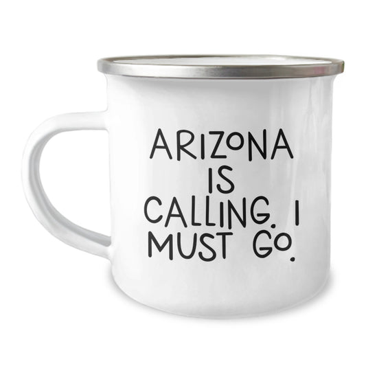 Arizona Calling Gifts for Men - Funny Camping Mug with Inspirational Quote, Perfect Birthday Unique Gift for Outdoor Enthusiasts, Gifts from Friends and Family - Image 1