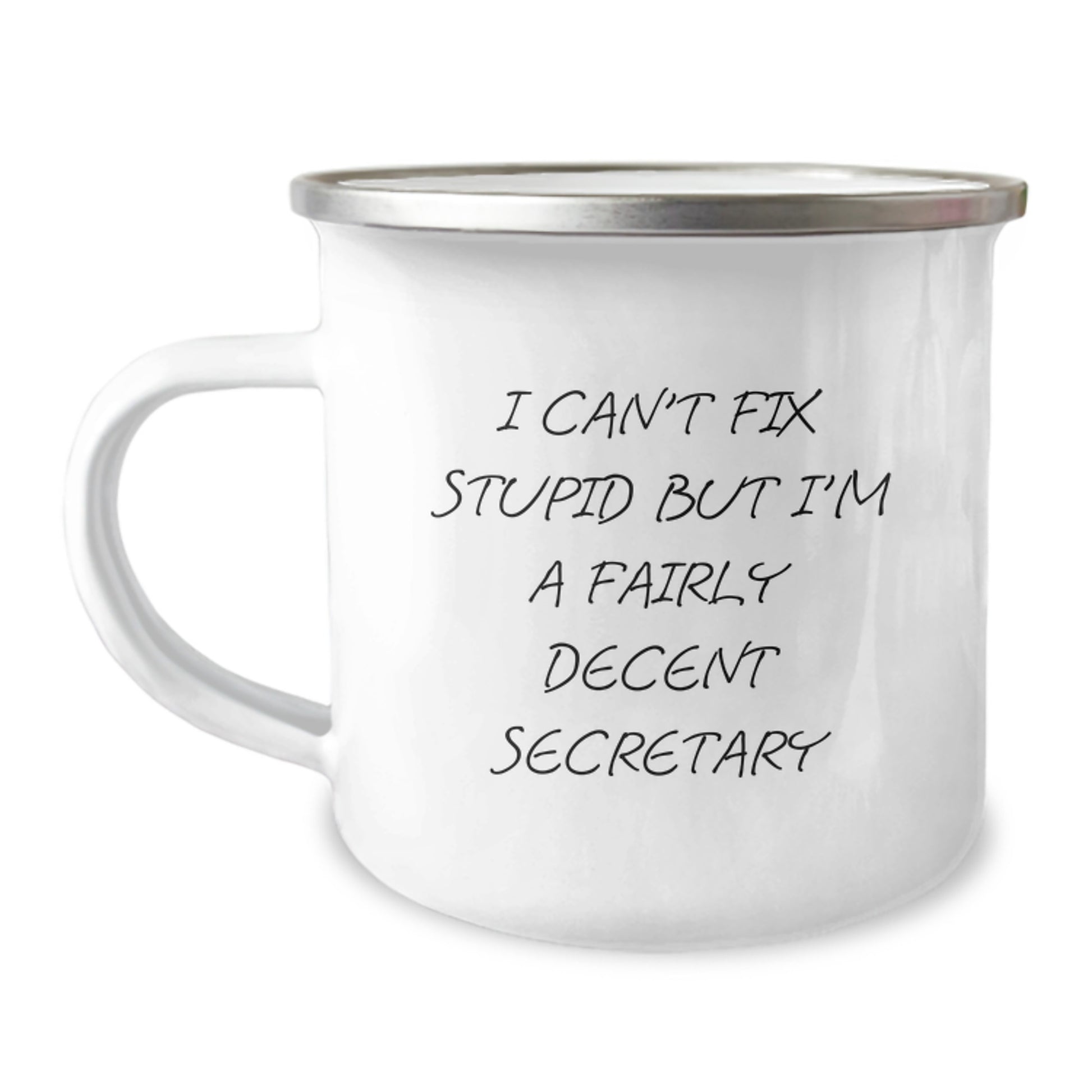 Funny Secretary Gifts, Birthday Unique Gifts for Secretary, 'I Can't Fix Stupid But I'm A Fairly Decent Secretary' Gifts from Friends to Family - Image 1