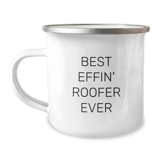 Funny Roofer Gifts - Best Effin' Roofer Ever Christmas Mugs for Men, Unique Camping Mug for Husband, Dad, Co-worker, or Friend - Image 1