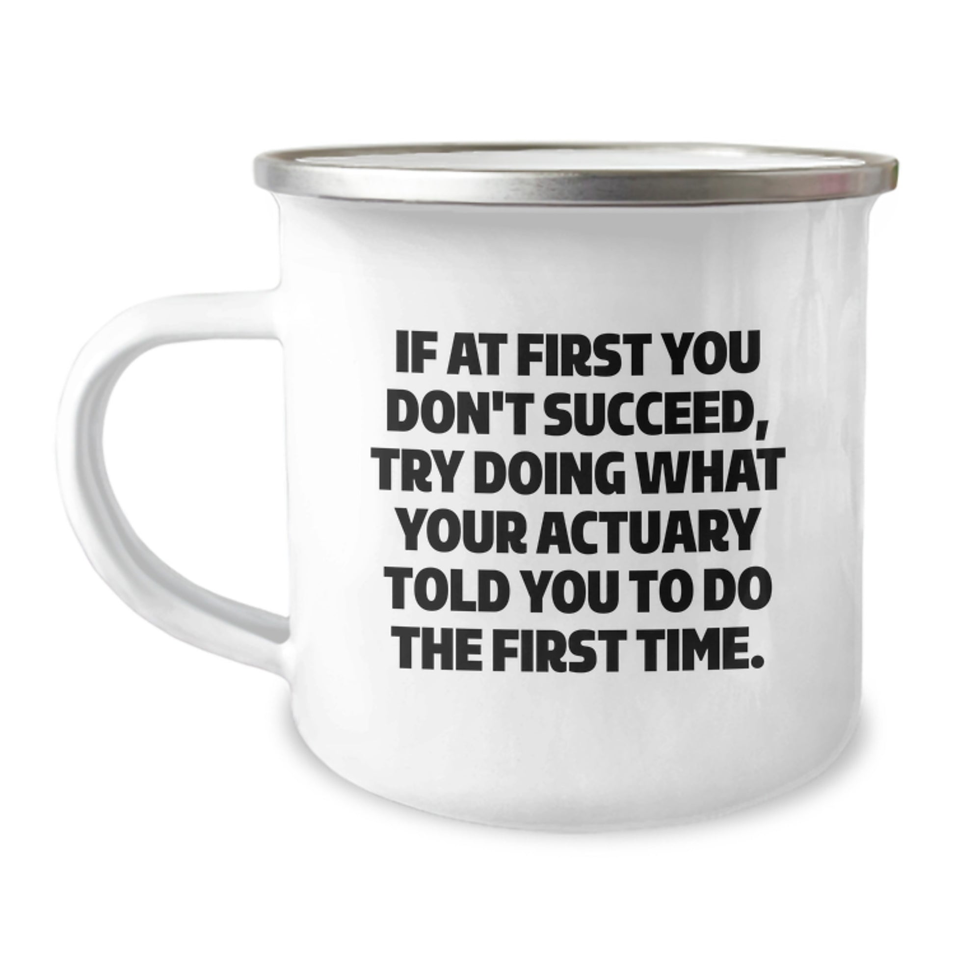 Funny Actuary Gifts for Men, Actuary Camping Mug with Quirky Quote - Gifts from Family to Actuary Friends for Christmas Unique Gifts - Image 1
