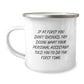 Funny Personal Assistant Gifts for Men, Unique Christmas Unique Gifts from Friends to Personal Assistant, Camping Mug with Inspirational Quote - Image 1