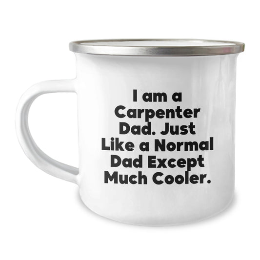 Unique Christmas Unique Gifts from Dad to the Amazing Carpenter in Your Life, 'I Am A Carpenter Dad' Funny Camping Mug - Image 1