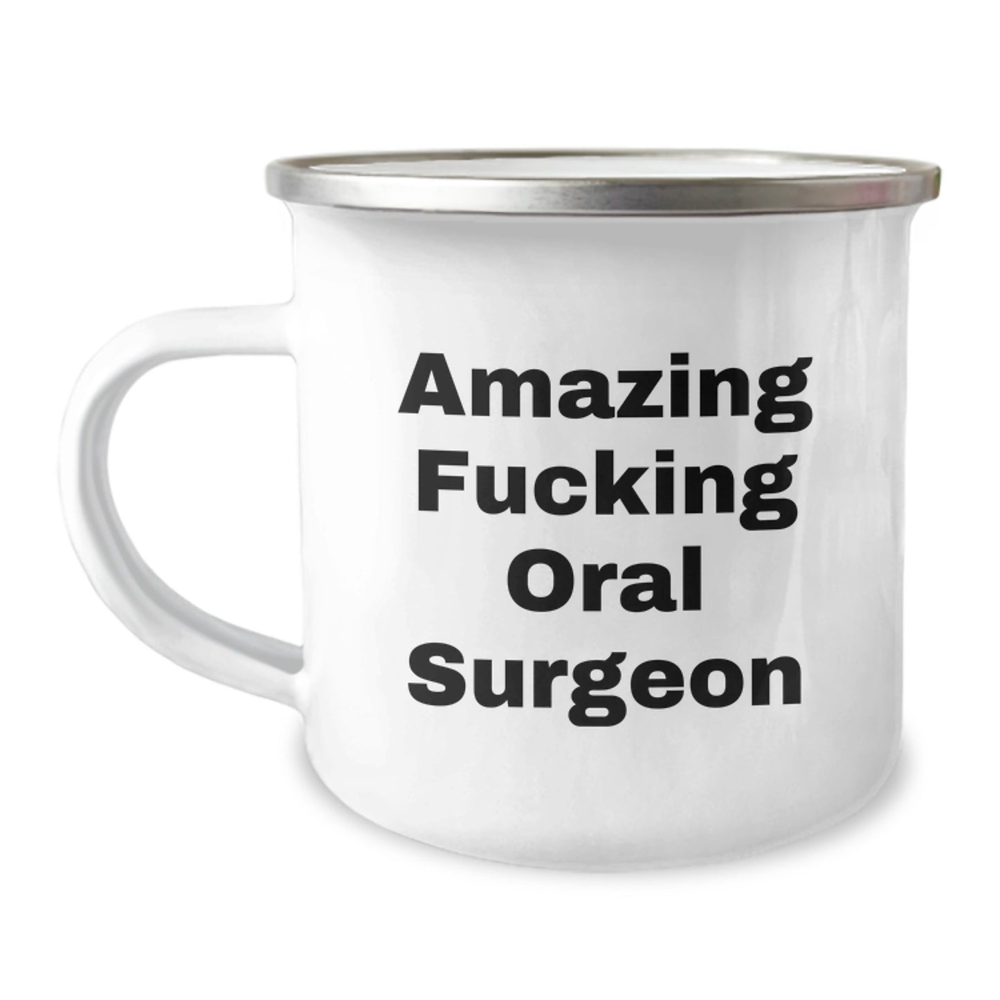 Funny Oral Surgeon Gifts from Men to Women - Valentine's Unique Camping Mug with Amazing Quote - Image 1