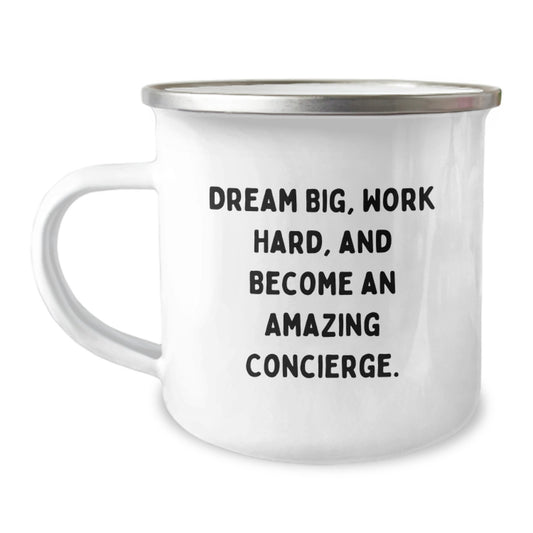 Funny Concierge Gifts from Friends - Dream Big Work Hard Christmas Camping Mug for Concierge Fans - Inspirational Quote to Encourage Them - Unique Christmas Unique Gifts for Men Women Family - Image 1