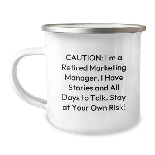 Marketing Manager Gifts, Funny Quote, Camping Mug - 'Caution: I'm A Retired Marketing Manager...' - Gifts from Family to Marketing Manager, Birthday Unique Presents - Image 1
