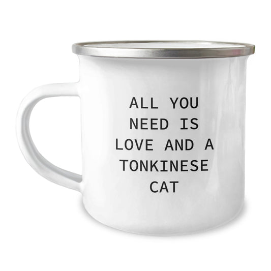 Tonkinese Cat Lovers Gifts from Friends and Family, Camping Mug for Graduation, 'All You Need Is Love And A Tonkinese Cat' Quote, 12 oz Stainless Steel with Enamel Finish - Image 1