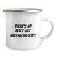 Funny Massachusetts Camping Mug Gifts from Friends to Family, 'There's No Place Like Massachusetts' for Christmas Unique Gifts - Image 2